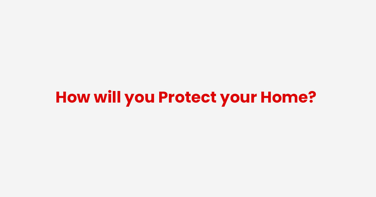 How to protect your home
