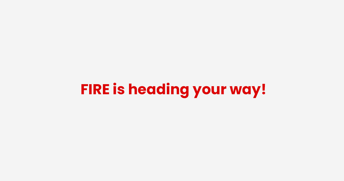 fire heading your way